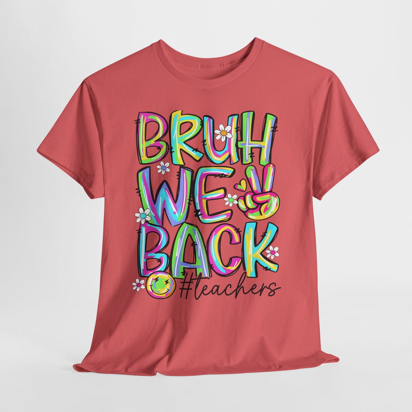 Bruh We Back Teacher T-Shirt | Funny Groovy Rainbow Back to School Tee