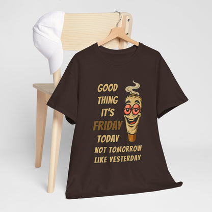 Good Thing It's Friday T-Shirt - Funny Chill Cartoon Tee