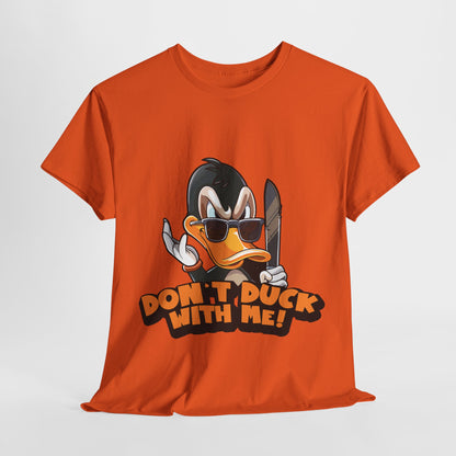 Don't Duck With Me T-Shirt - Funny Duck Pun Tee