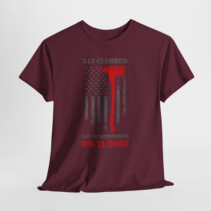 343 Climbed 343 Remembered T-Shirt - Firefighter 9/11 Memorial Tee