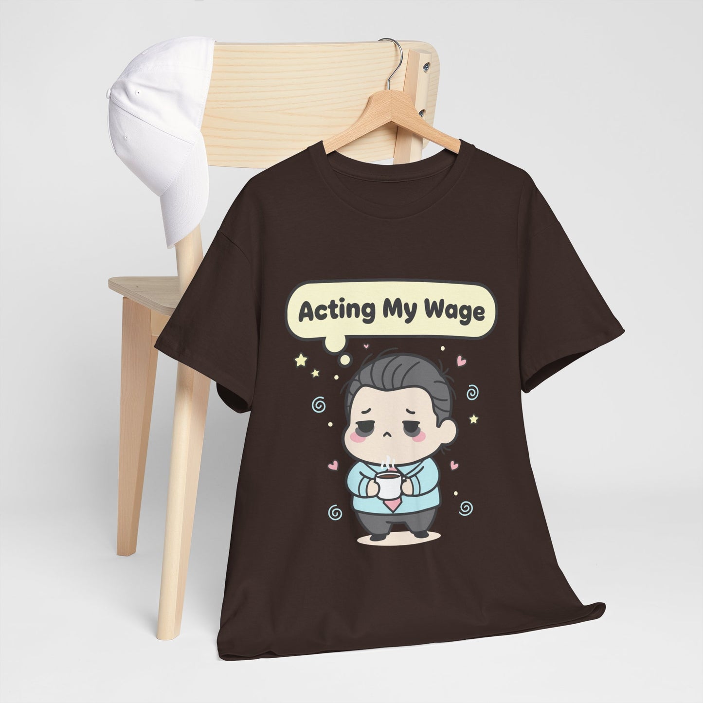 Acting My Wage Shirt – Funny Kawaii Office Worker Coffee Tee