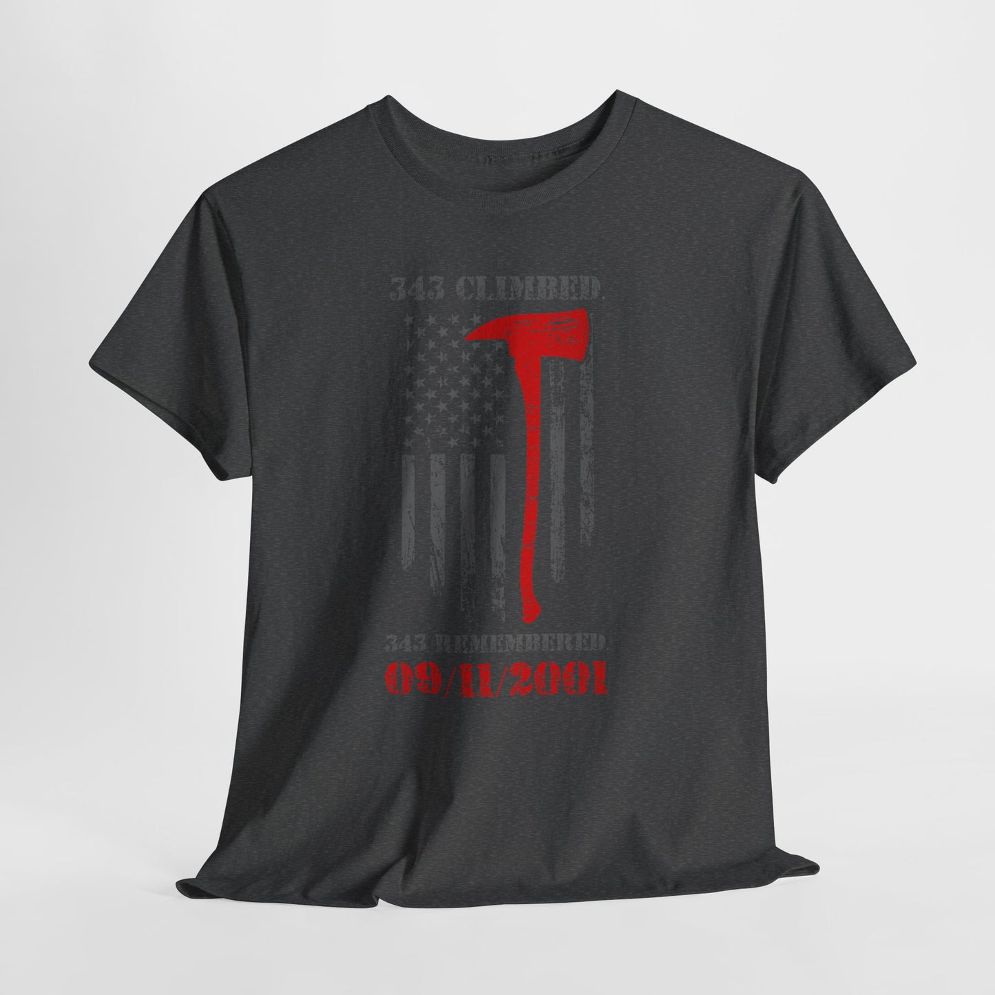 343 Climbed 343 Remembered T-Shirt - Firefighter 9/11 Memorial Tee