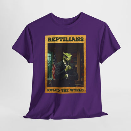 Reptilians Ruled the World Shirt - Reptilian Meme Satire Tee