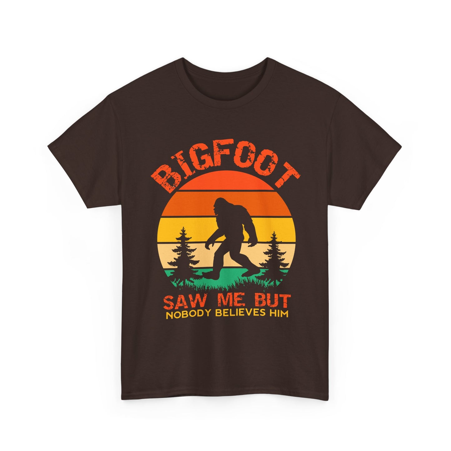 Bigfoot Saw Me But Nobody Believes Him T-Shirt - Retro Camping Cryptid Tee