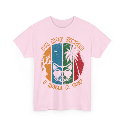 I’m Not Single I Have a Cat Shirt - Retro Funny Cat Tee