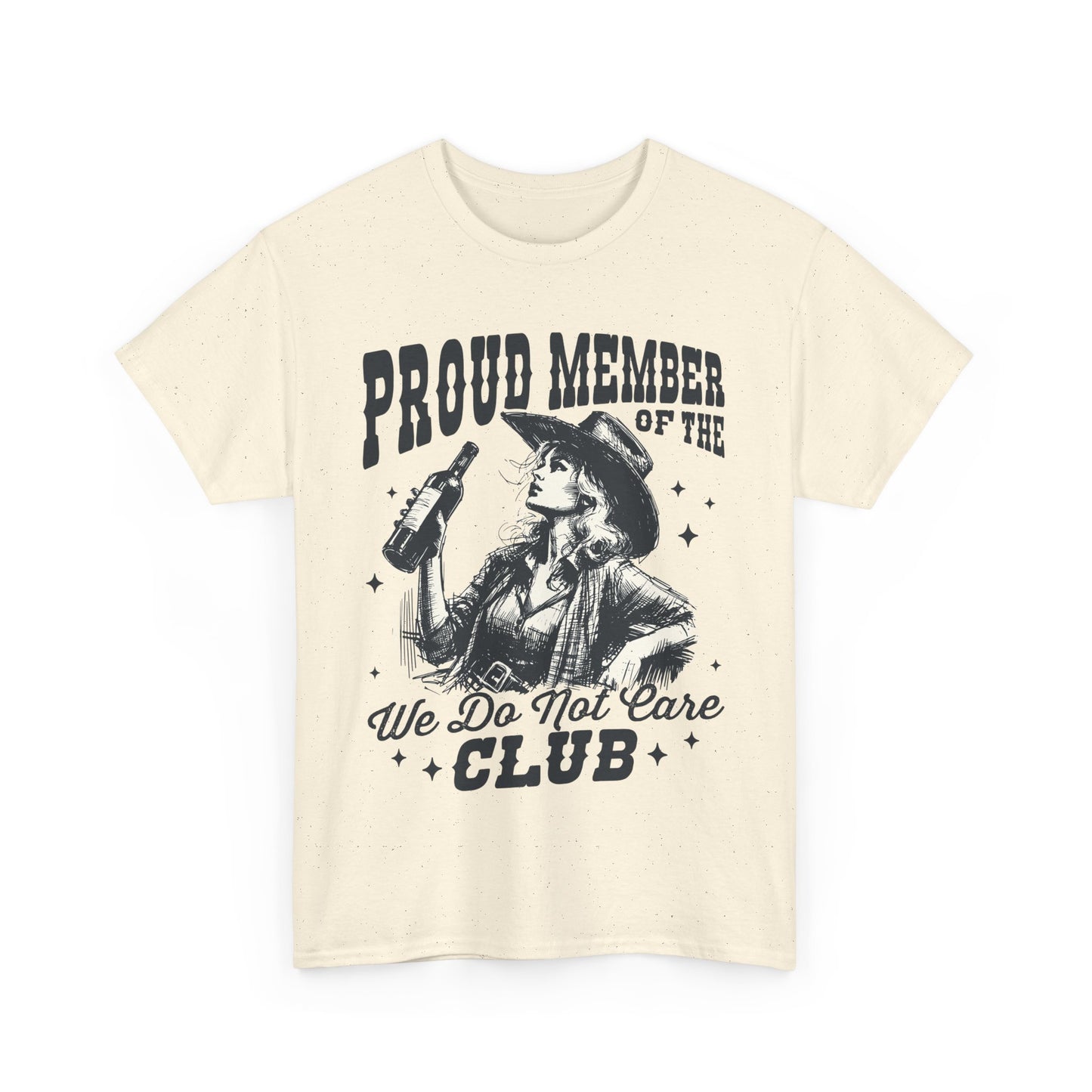 We Do Not Care Club T-Shirt - Western Cowgirl Whiskey