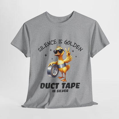 Silence Is Golden Duct Tape T-Shirt - Funny Duck Tee