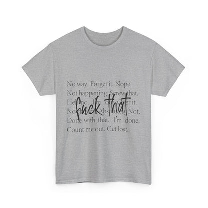Fuck That T-Shirt - Funny Anti-Meeting WFH Tee