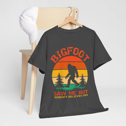 Bigfoot Saw Me But Nobody Believes Him T-Shirt - Retro Camping Cryptid Tee