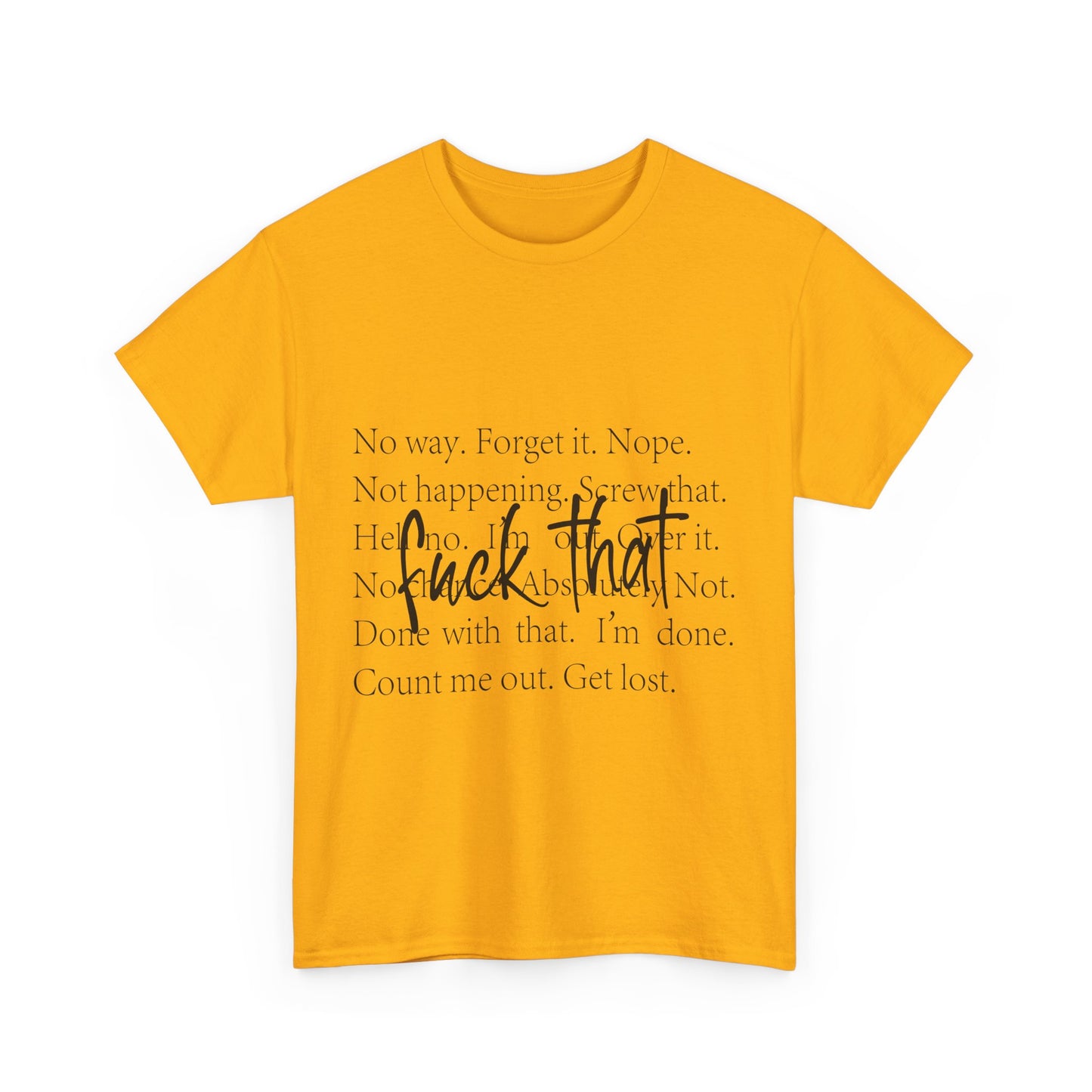 Fuck That T-Shirt - Funny Anti-Meeting WFH Tee