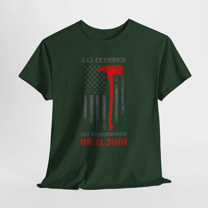 343 Climbed 343 Remembered T-Shirt - Firefighter 9/11 Memorial Tee