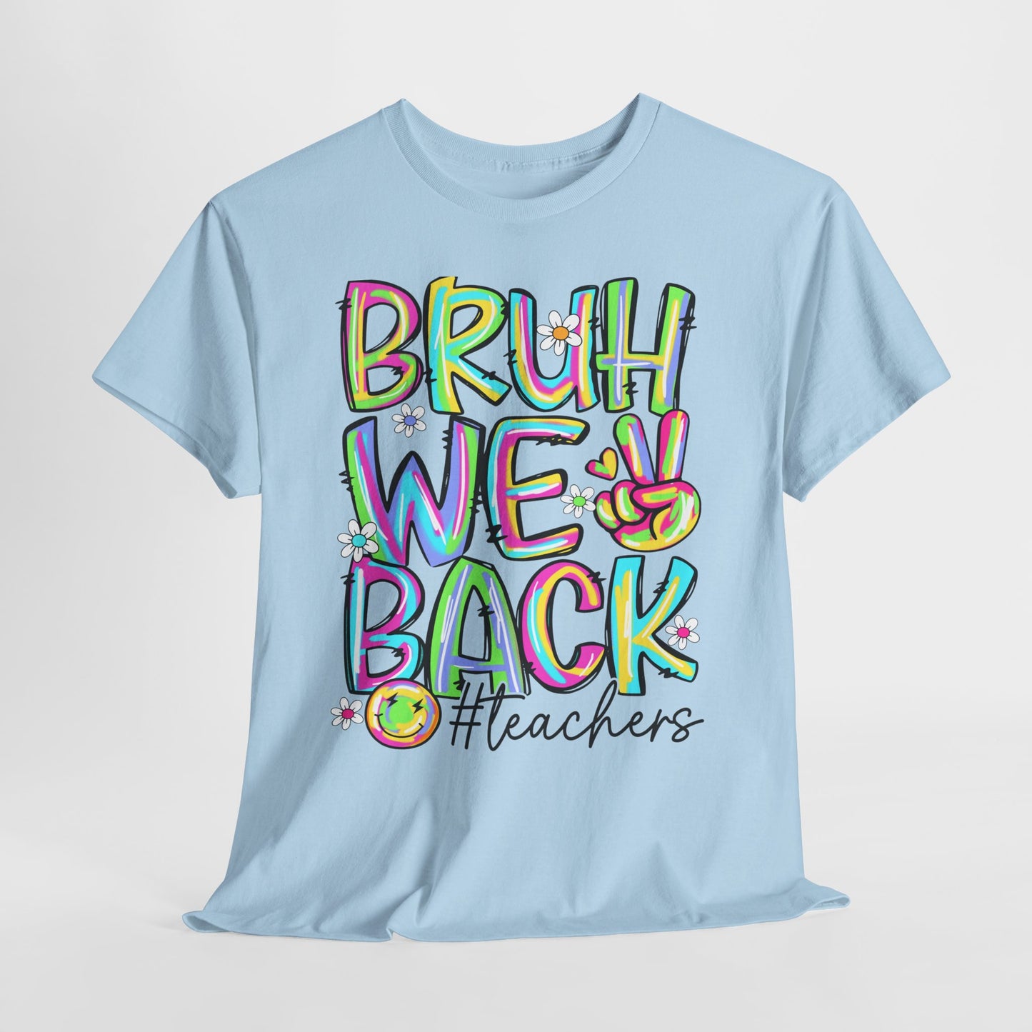 Bruh We Back Teacher T-Shirt | Funny Groovy Rainbow Back to School Tee