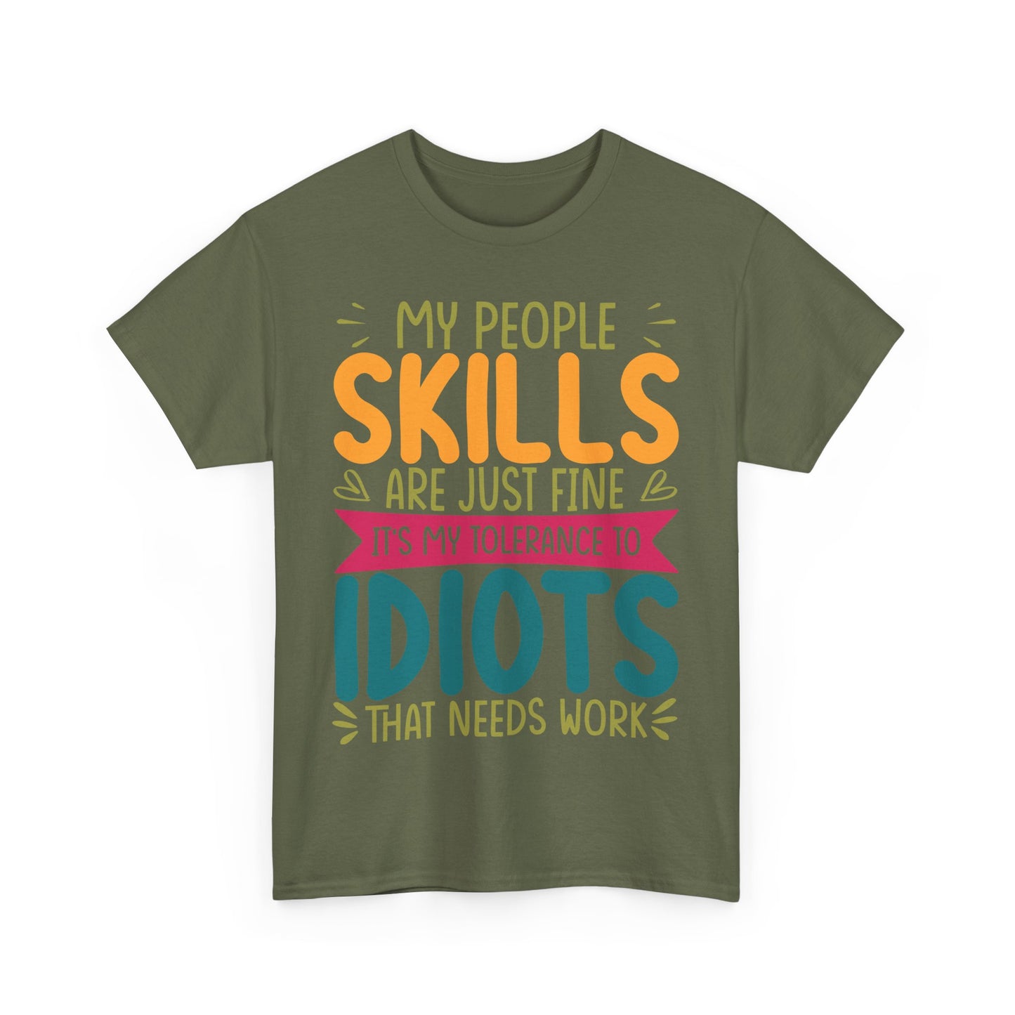 My People Skills Are Fine T-Shirt - Office Sarcasm Tee