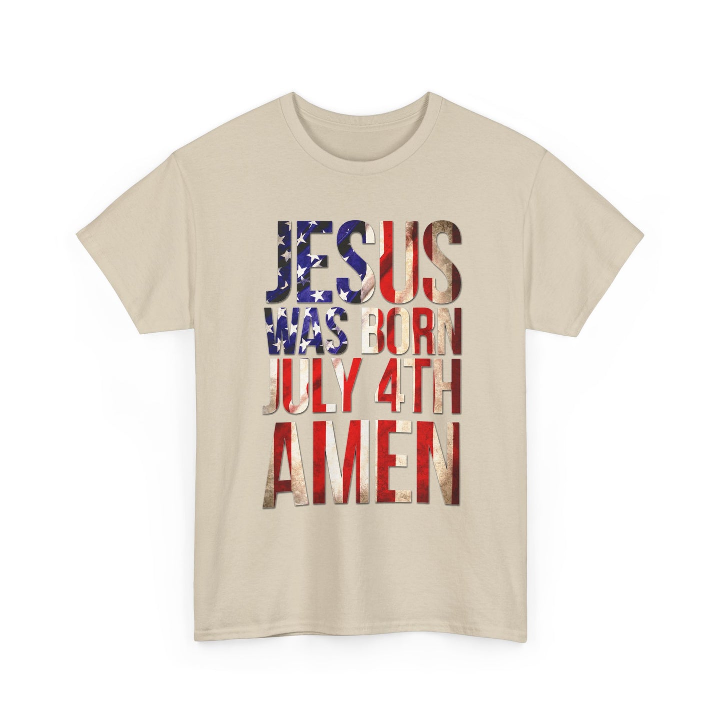 Jesus Was Born July 4th T-Shirt | Patriotic Christian 4th of July Tee