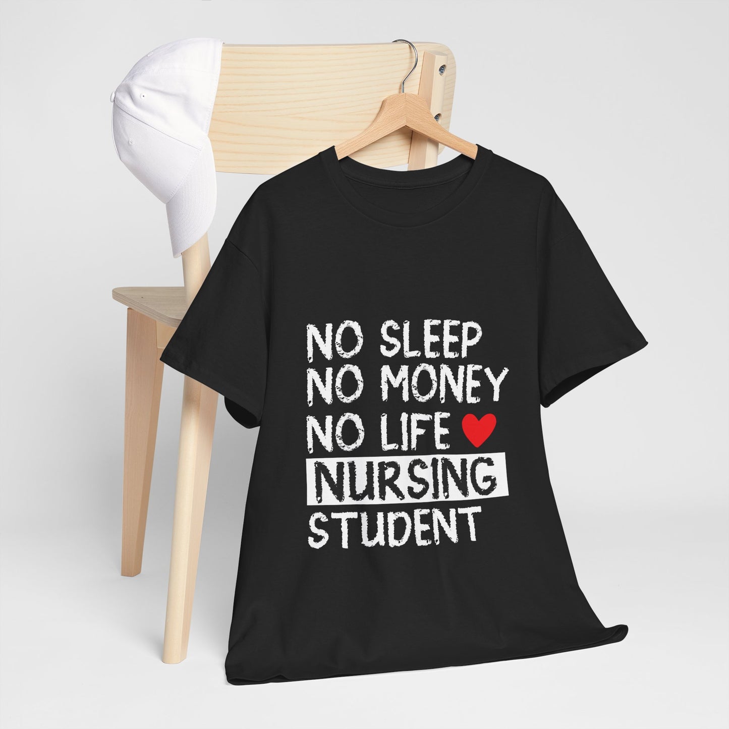 Nursing Student Shirt - No Sleep No Money No Life Tee