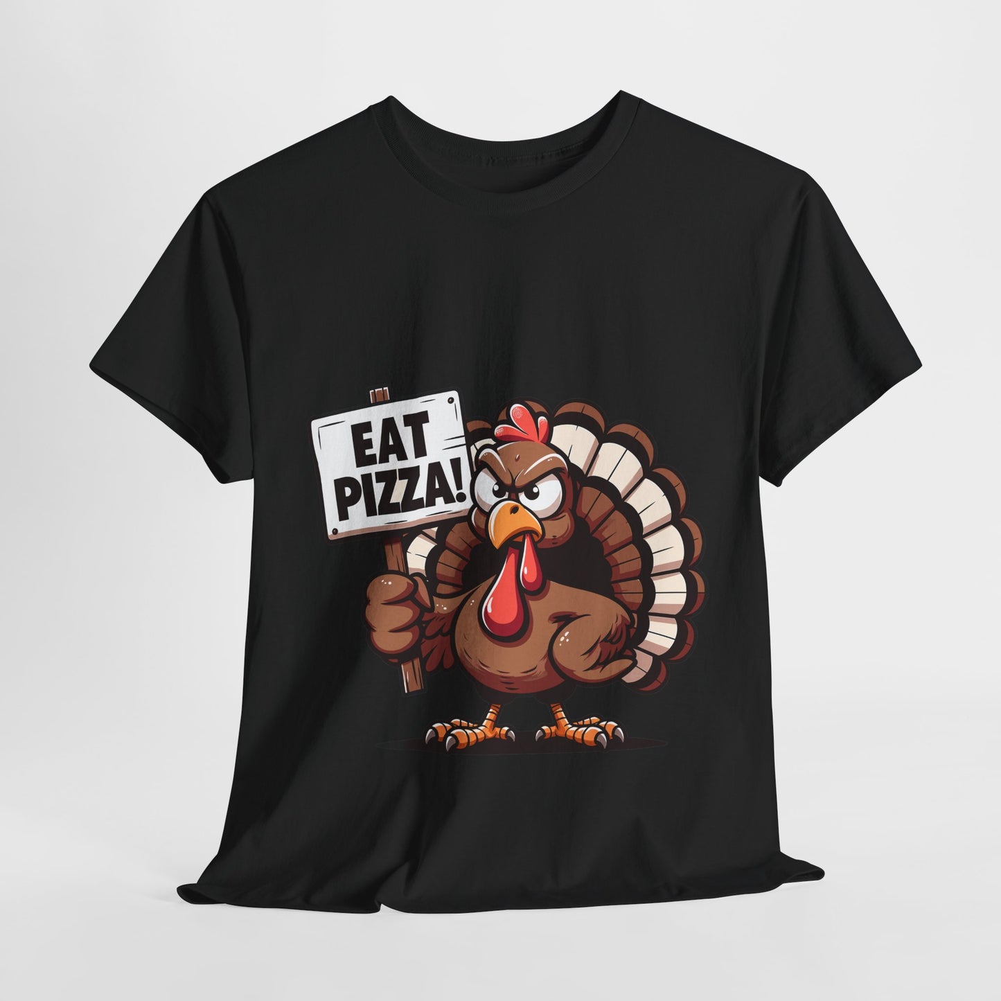 Eat Pizza Turkey T-Shirt - Funny Thanksgiving Anti-Turkey Pizza Lover Tee