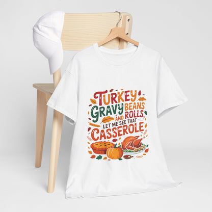Thanksgiving Casserole T-Shirt - Funny Turkey Gravy Beans & Rolls Foodie Tee