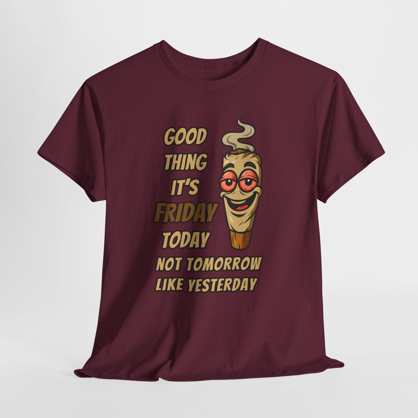 Good Thing It's Friday T-Shirt - Funny Chill Cartoon Tee