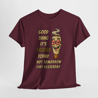 Good Thing It's Friday T-Shirt - Funny Chill Cartoon Tee