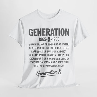 Generation X T-Shirt - 1965-1980 Hose Water Survivor