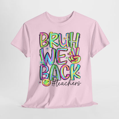 Bruh We Back Teacher T-Shirt | Funny Groovy Rainbow Back to School Tee