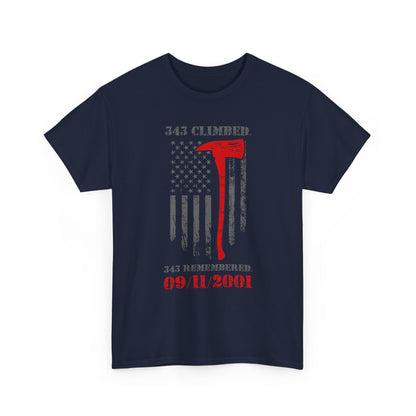 343 Climbed 343 Remembered T-Shirt - Firefighter 9/11 Memorial Tee