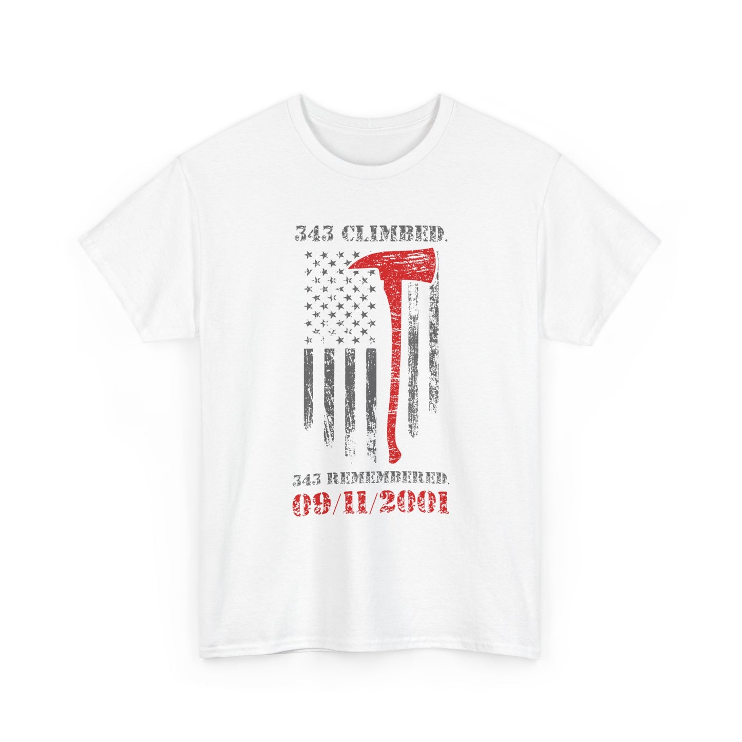 343 Climbed 343 Remembered T-Shirt - Firefighter 9/11 Memorial Tee