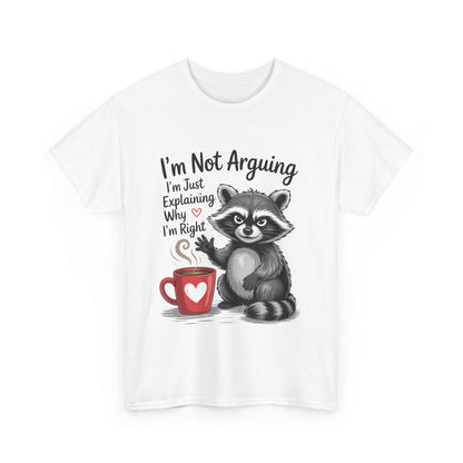 I'm Not Arguing Raccoon Coffee T-Shirt - Funny Caffeine Tee