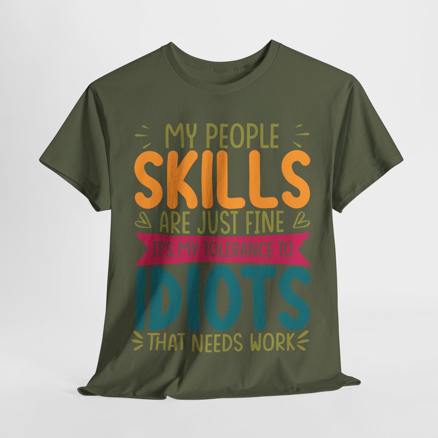 My People Skills Are Fine T-Shirt - Office Sarcasm Tee