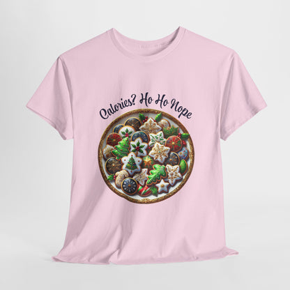 Calories? Ho Ho Nope Shirt - Funny Christmas Cookie Tee