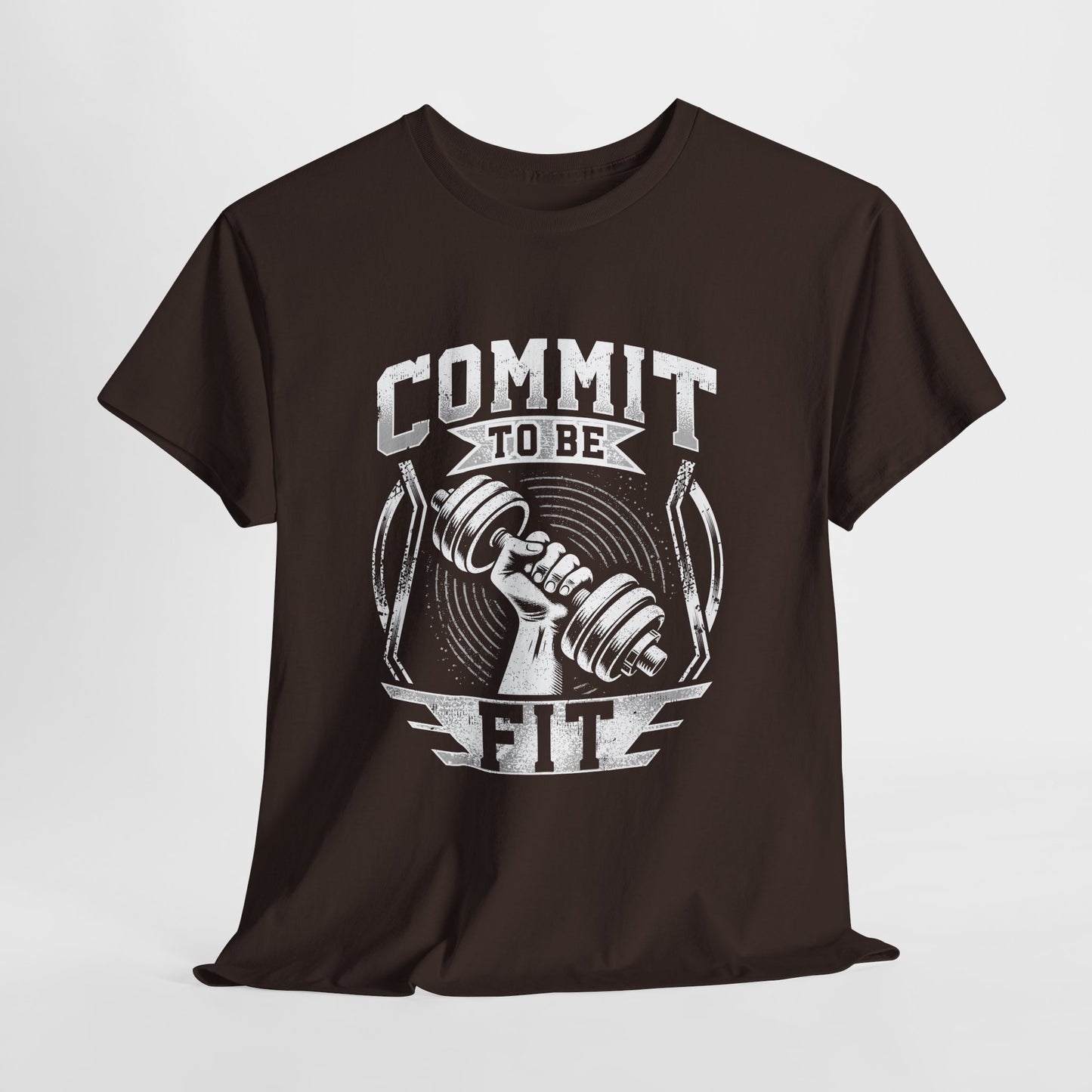 Commit to Be Fit Shirt - Motivational Gym Tee