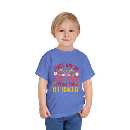 First Day of First Grade Shirt - Funny Toddler Back to School Tee, Pray for My Teacher T-Shirt, 1st Grade Humor Gift