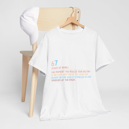 67 State of Being Shirt - Aesthetic Definition Tee