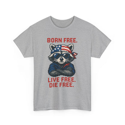 Born Live Die Free T-Shirt - Patriotic Liberty USA Pride Tee