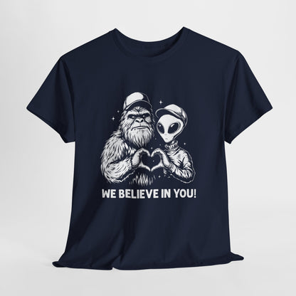 We Believe In You T-Shirt - Bigfoot & Alien Heart Hands Tee
