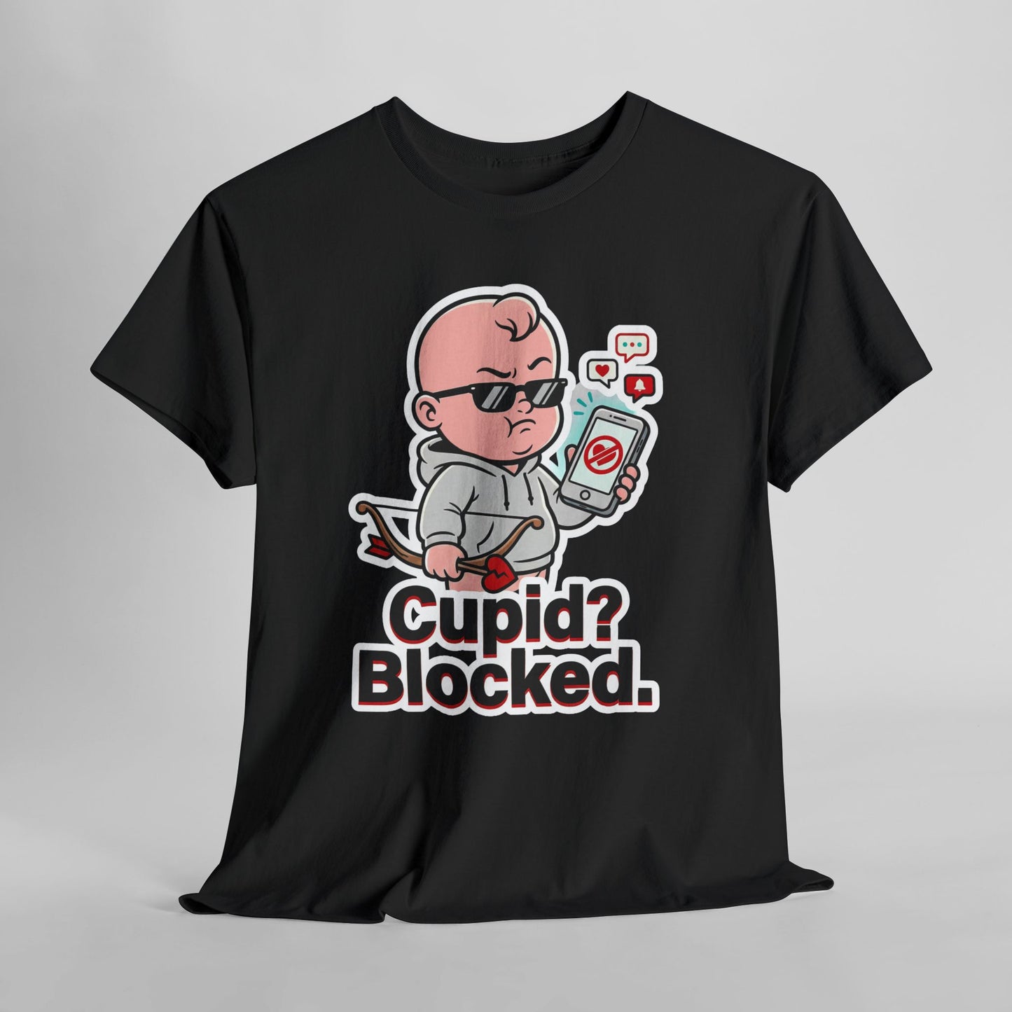 Cupid? Blocked. Shirt - Funny Anti Valentine Tee