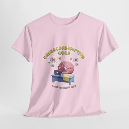 Overthinking Max Shirt – Underconsumption Core Meme T-Shirt