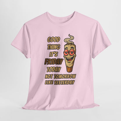 Good Thing It's Friday T-Shirt - Funny Chill Cartoon Tee