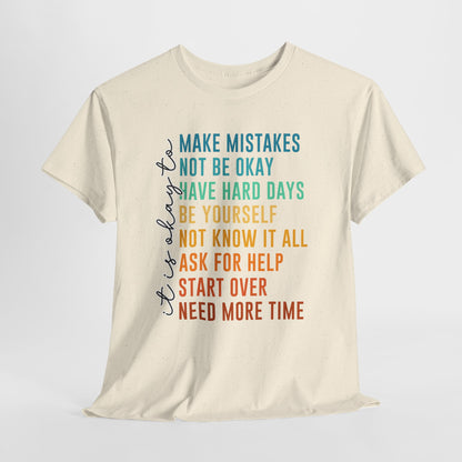 It's Okay To Make Mistakes Shirt - Mental Health Affirmation Tee