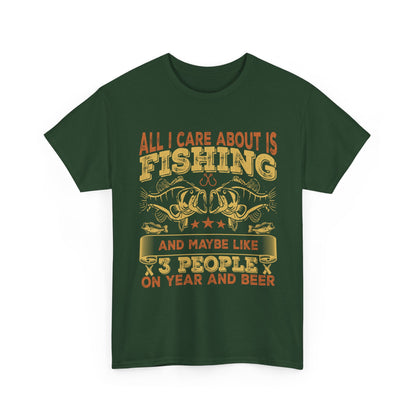 All I Care About Is Fishing T-Shirt - Funny Angler Tee