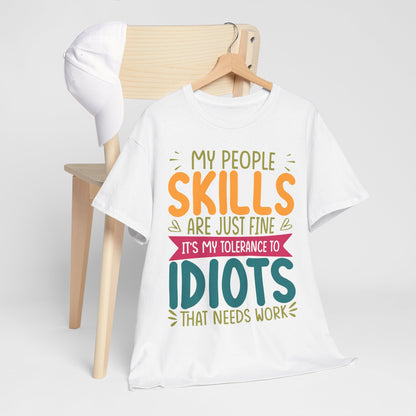 My People Skills Are Fine T-Shirt - Office Sarcasm Tee