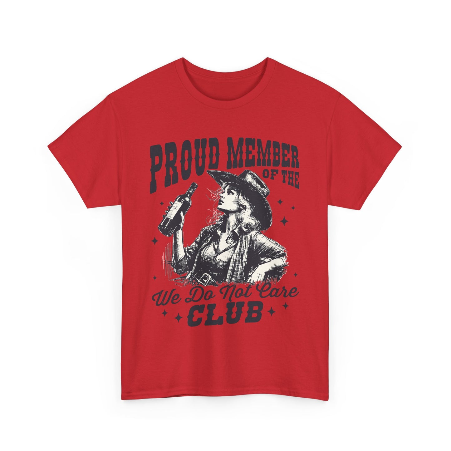 We Do Not Care Club T-Shirt - Western Cowgirl Whiskey