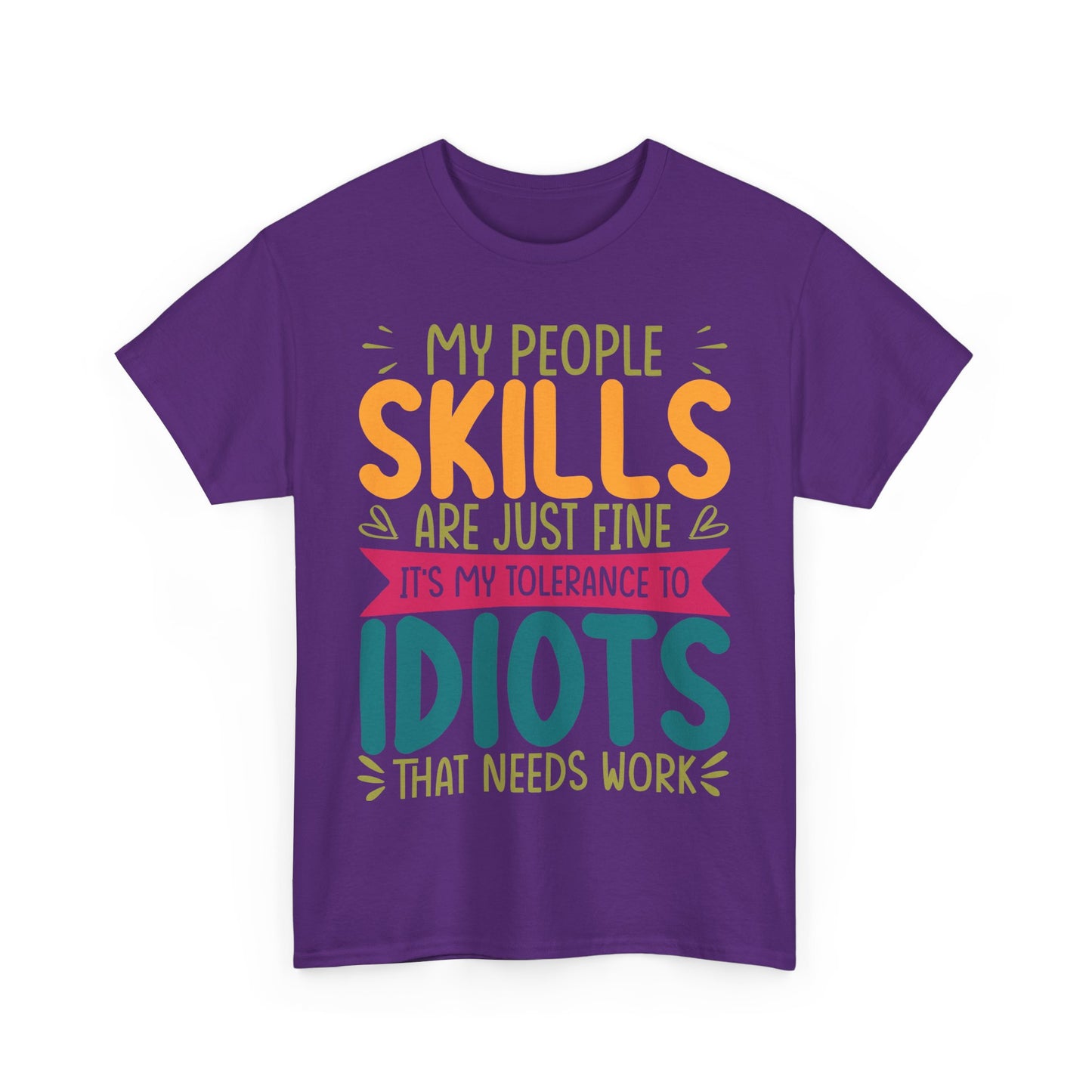 My People Skills Are Fine T-Shirt - Office Sarcasm Tee