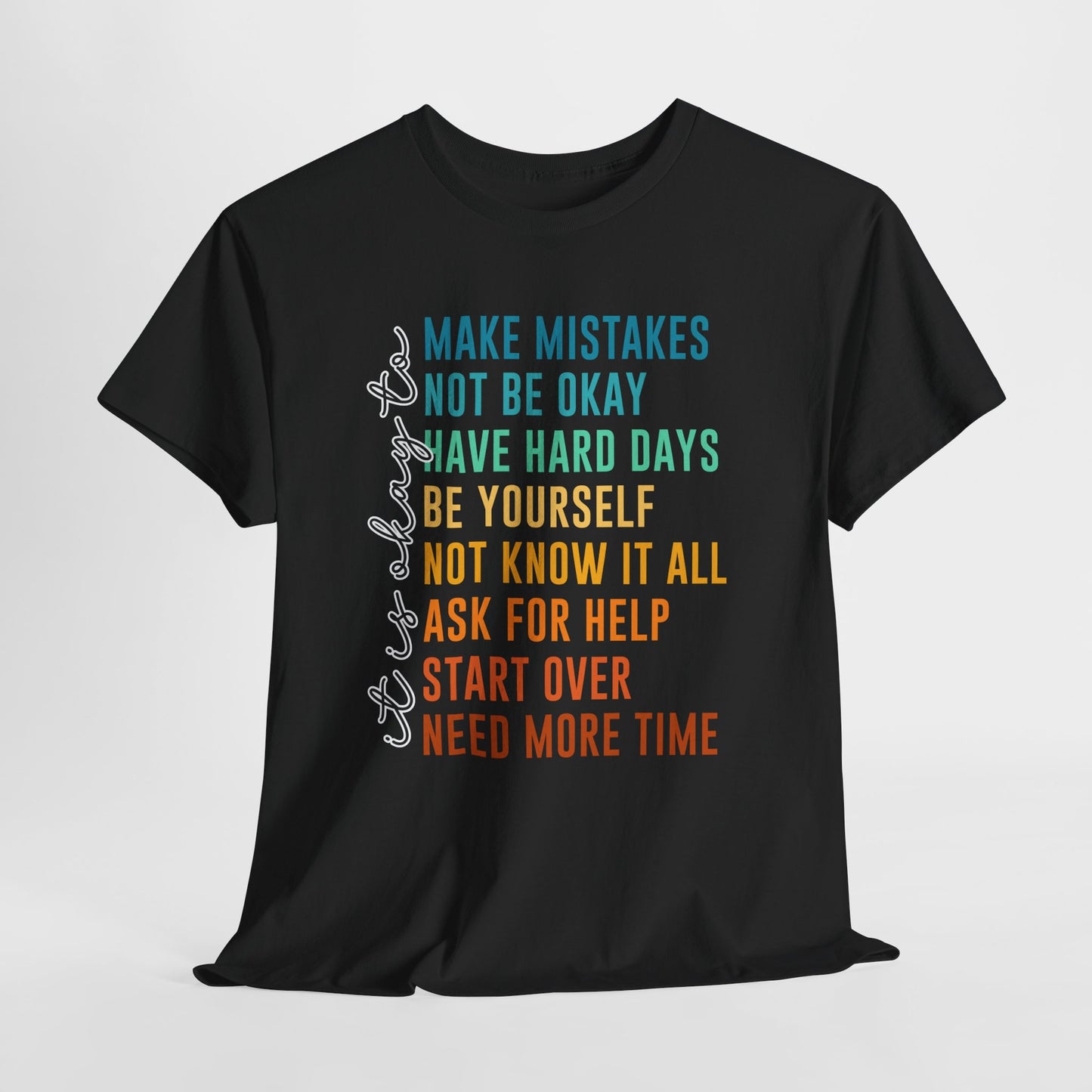 It's Okay To Make Mistakes Shirt - Mental Health Affirmation Tee