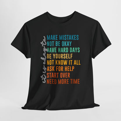 It's Okay To Make Mistakes Shirt - Mental Health Affirmation Tee