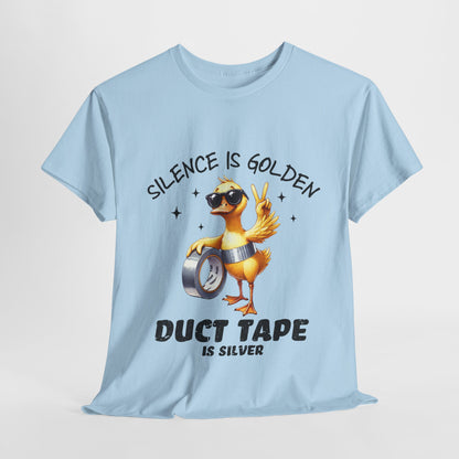 Silence Is Golden Duct Tape T-Shirt - Funny Duck Tee