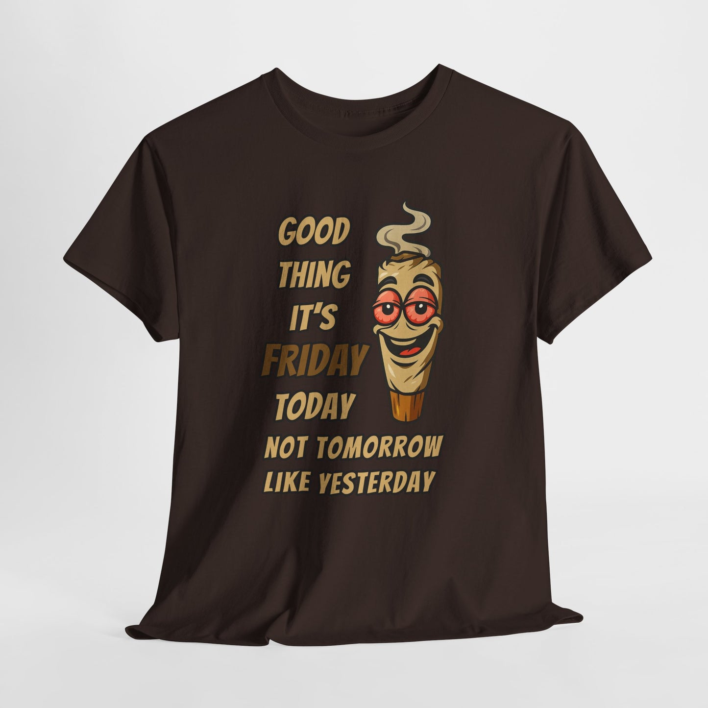 Good Thing It's Friday T-Shirt - Funny Chill Cartoon Tee