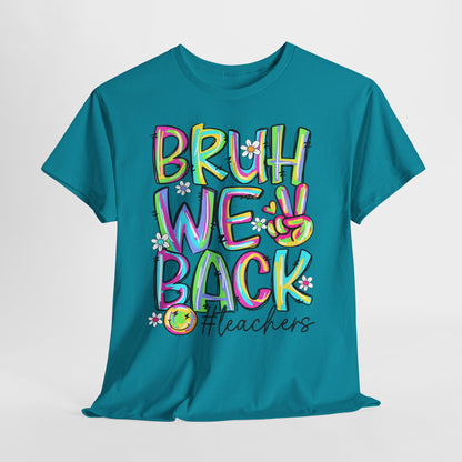 Bruh We Back Teacher T-Shirt | Funny Groovy Rainbow Back to School Tee
