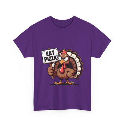 Eat Pizza Turkey T-Shirt - Funny Thanksgiving Anti-Turkey Pizza Lover Tee