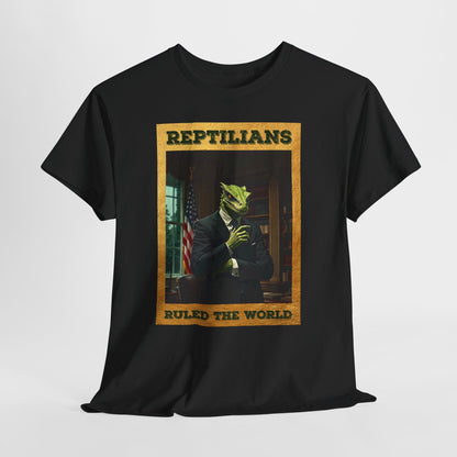 Reptilians Ruled the World Shirt - Reptilian Meme Satire Tee